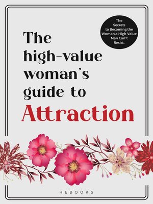 cover image of The High-Value Woman's Guide to Attraction